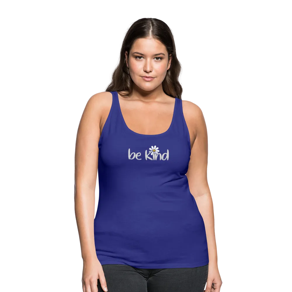 Be Kind Daisy- Women’s Premium Tank Top