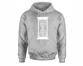 Good Things Take Time Pullover Hoodie